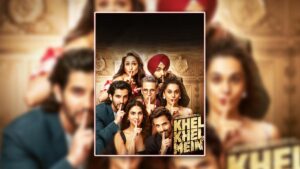 Movie Review: Khel Khel Mein – A Fun Game of Love, Secrets, and Surprises